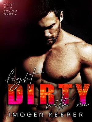 cover image of Fight Dirty With Me